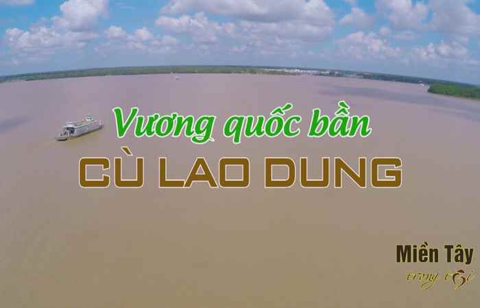 Miền tây trong tôi - Vương quốc bần Cù Lao Dung 25-10-2017