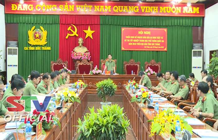 Sóc Trăng: Công an triển khai phương án bảo vệ kỳ thi tốt nghiệp THPT Quốc gia năm 2019