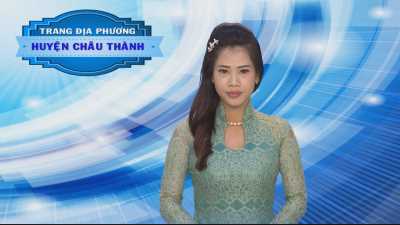 Trang tin địa phương-Huyện Châu Thành 10-04-2016