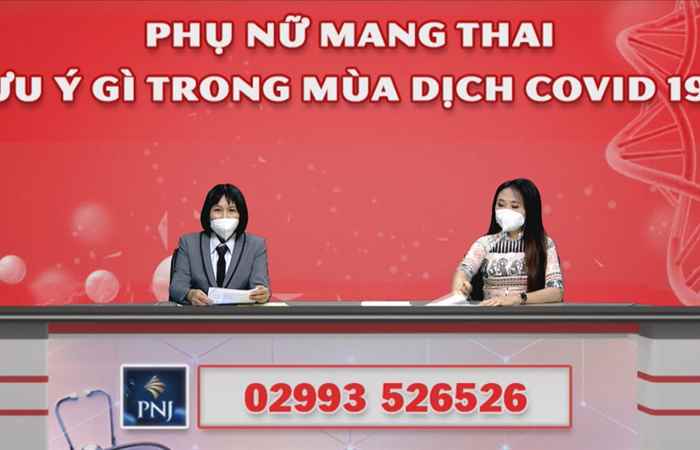 Chương trình tọa đàm: Phụ nữ mang thai lưu ý gì trong mùa dịch COVID-19 (14-01-2022)