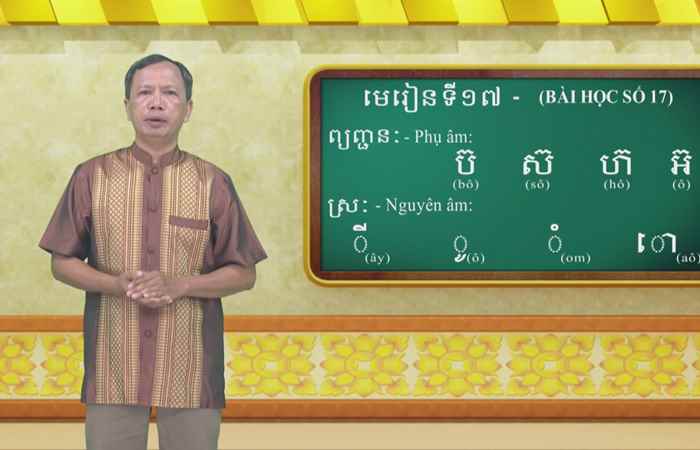  Cùng học tiếng Khmer - Bài 17. Hướng dẫn: Thạc sĩ Danh Mến (30-01-2022)