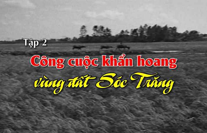 PTL (Tập 2): Sóc Trăng những trang sử sáng ngời (30-03-2022)