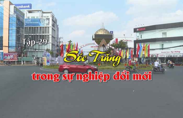 PTL (Tập 29): Sóc Trăng những trang sử sáng ngời (26-04-2022)