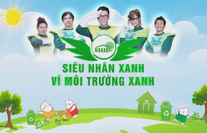 Siêu nhân xanh - Vì môi trường xanh 28-09-2017