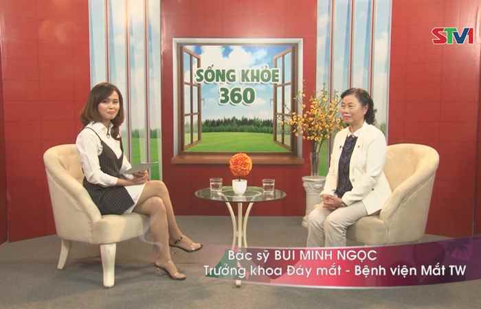Sống khỏe 360 - Cảnh giác bệnh Glocom gây mù vĩnh viễn 20-01-2019