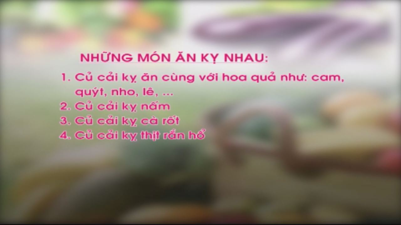 Những Món Ăn Kỵ Nhau - Củ cải nhân sâm mùa đông 09-01-2017