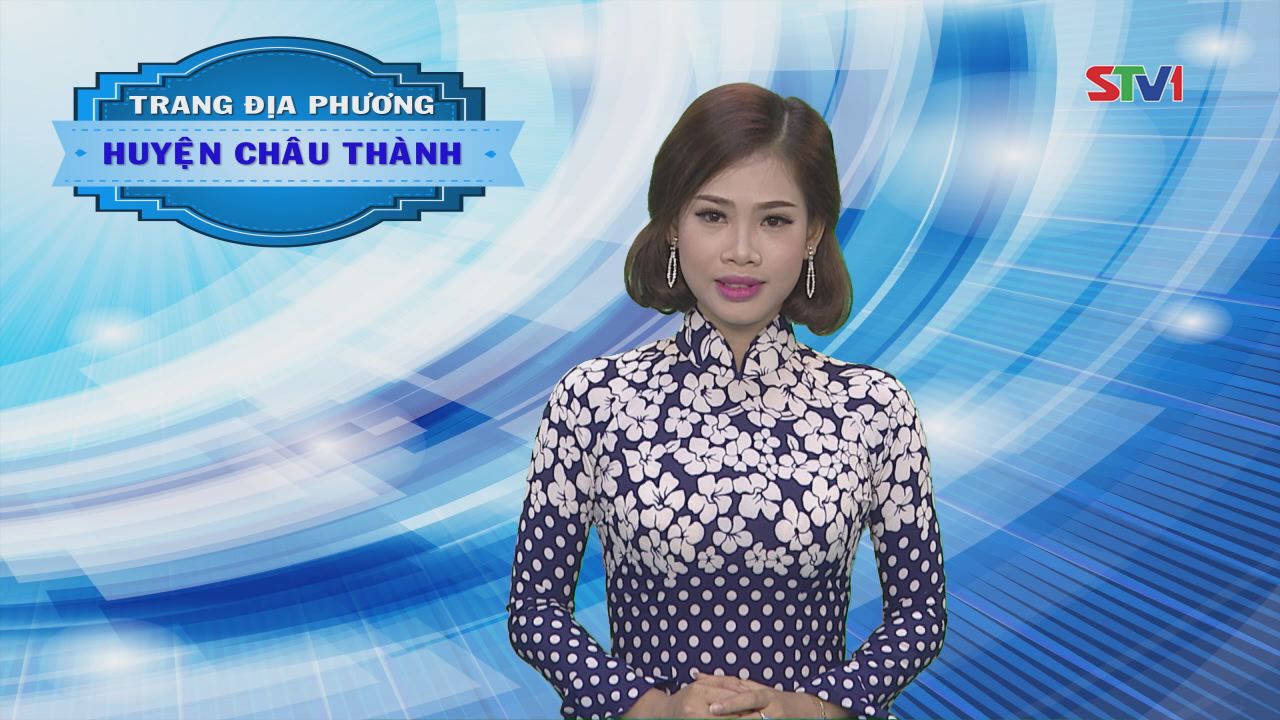 Trang tin địa phương huyện Châu Thành 19-02-2017