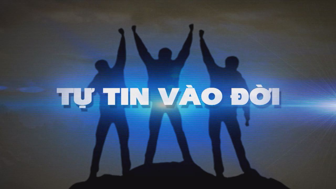 Tự tin vào đời 18-10-2016