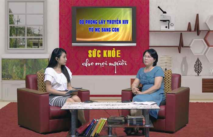 Sức khỏe cho mọi người - Dự phòng lây truyền HIV từ mẹ sang con 03-06-2017