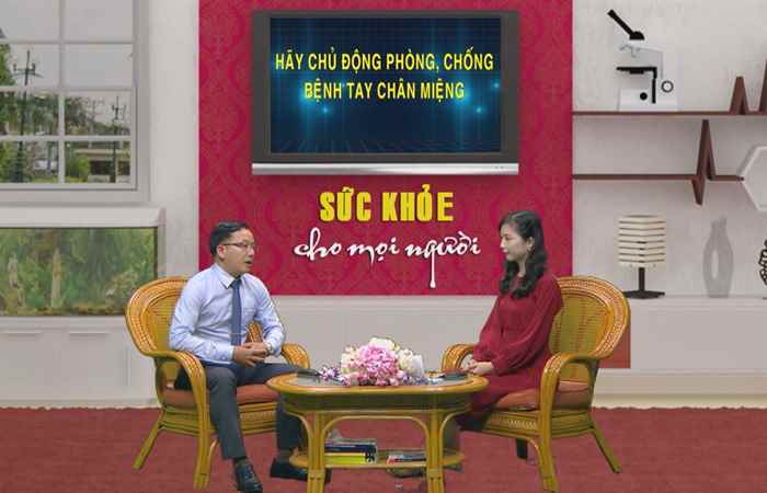 Sức khỏe cho mọi người - Hãy chủ động phòng, chống bệnh tay chân miệng (06-11-2019)