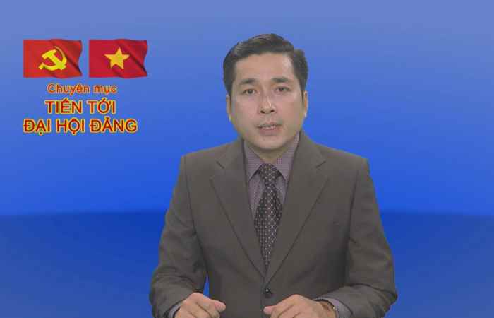 Tiến tới Đại hội Đảng 09-07-2020