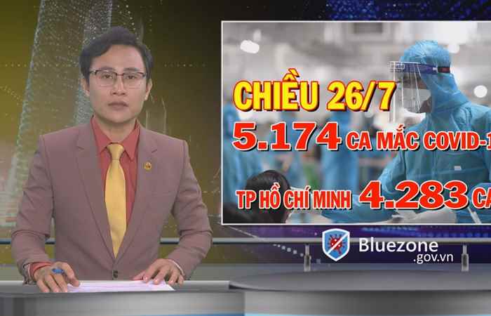Tin mới nhận (cập nhật covid-19 mới nhất tối 26-07-2021)