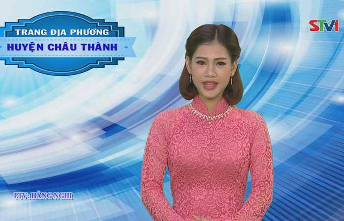 Trang tin địa phương huyện Châu Thành 07-05-2017