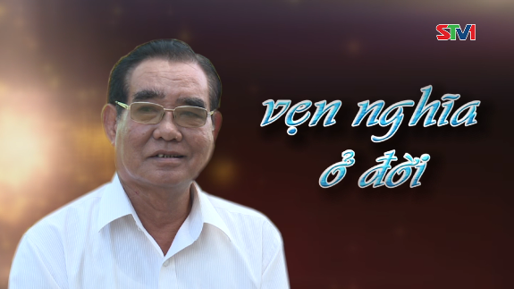 Phim tài liệu Vẹn nghĩa ở đời